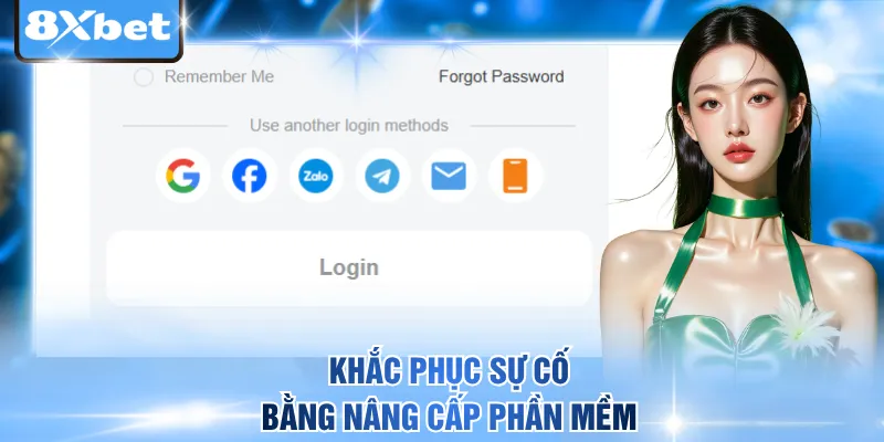 Khắc phục sự cố bằng nâng cấp phần mềm