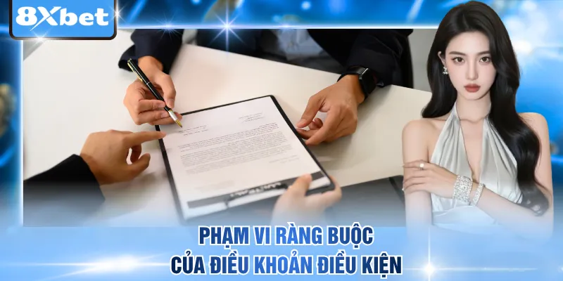 Phạm vi ràng buộc của điều khoản điều kiện