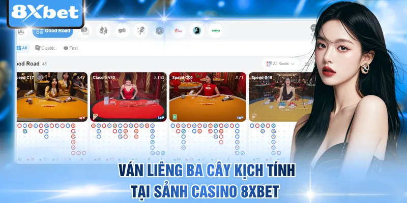 Ván Liêng ba cây kịch tính tại sảnh casino 8xbet